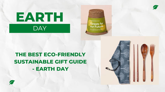 The Best Eco-Friendly Sustainable Gift Guide - Earth Day