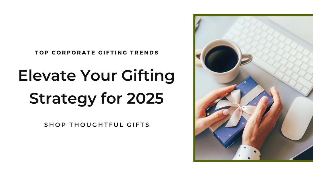 2025 corporate gifting