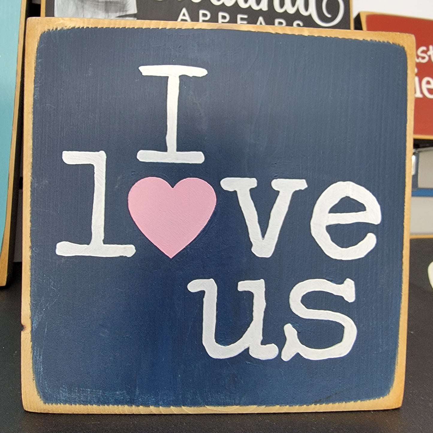 I Love Us Mini Sign