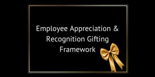 Employee Appreciation & Recognition Gifting Framework