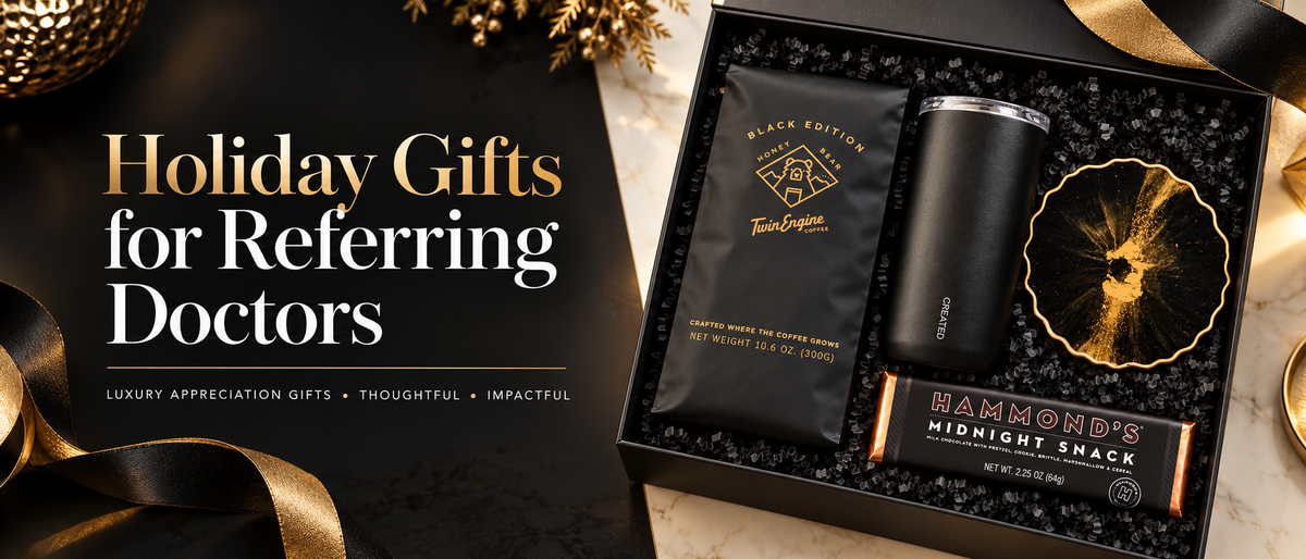 Holiday gifts for referring doctors