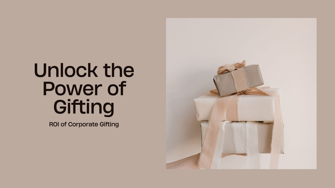 ROI of corporate gifting