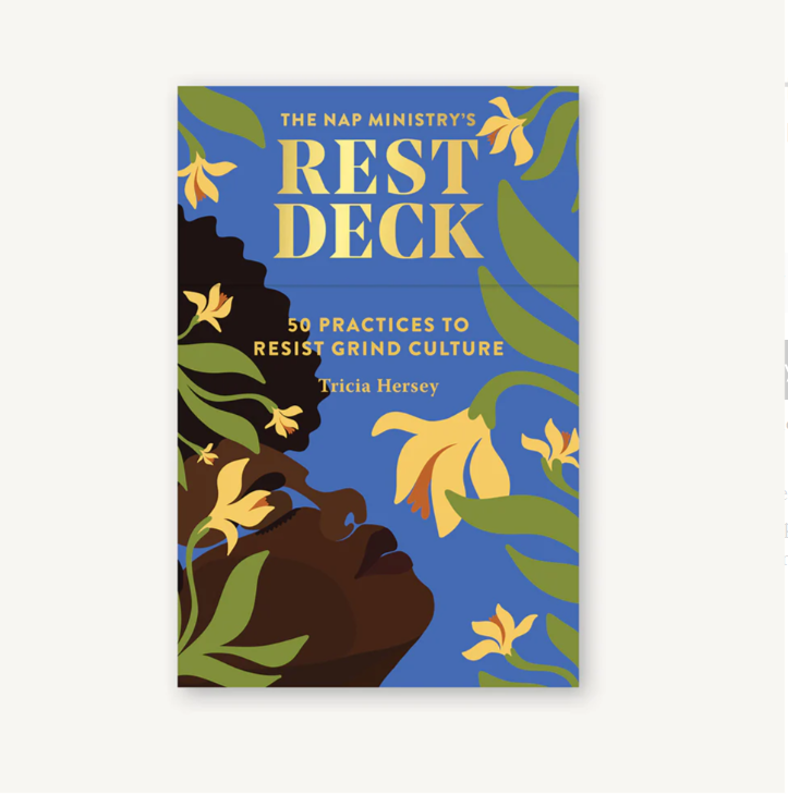 Nap Ministry's Rest Deck: 50 Practices to Resist Grind Culture