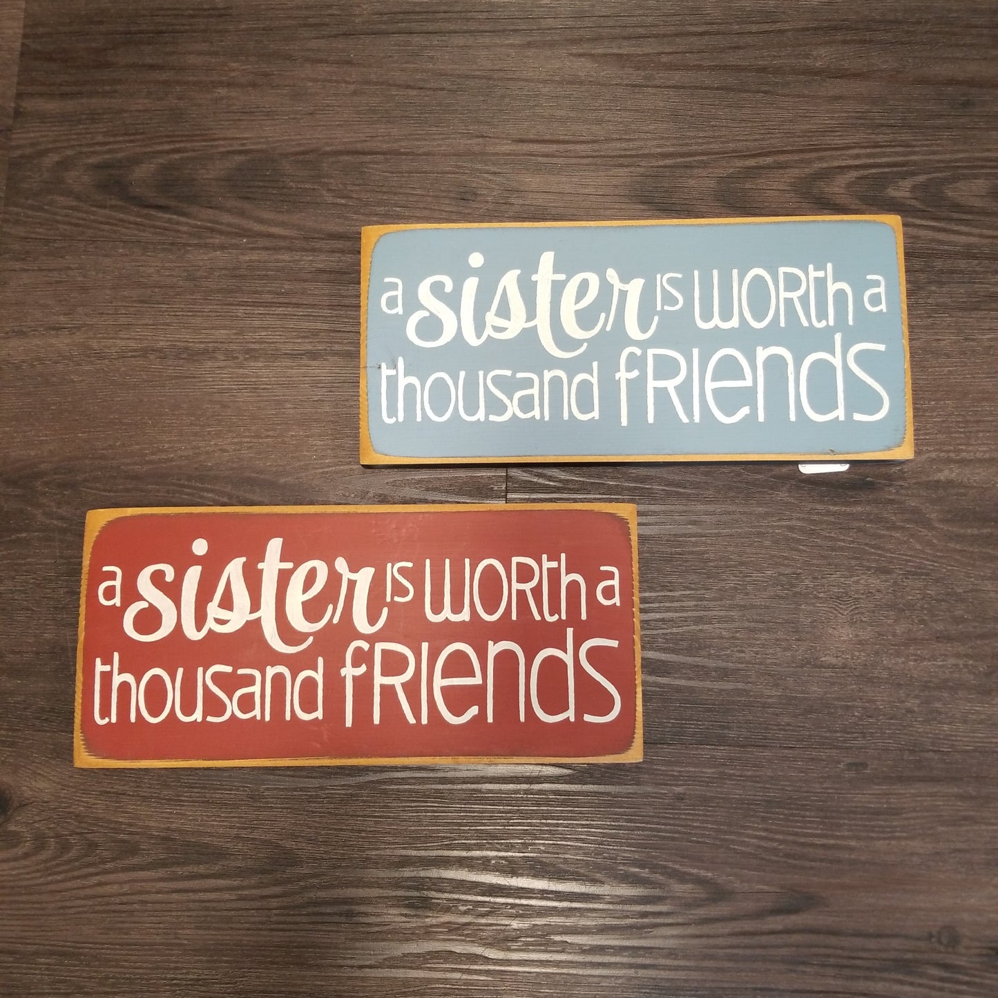 A Sister Is Worth Thousand Friends Wood Sign