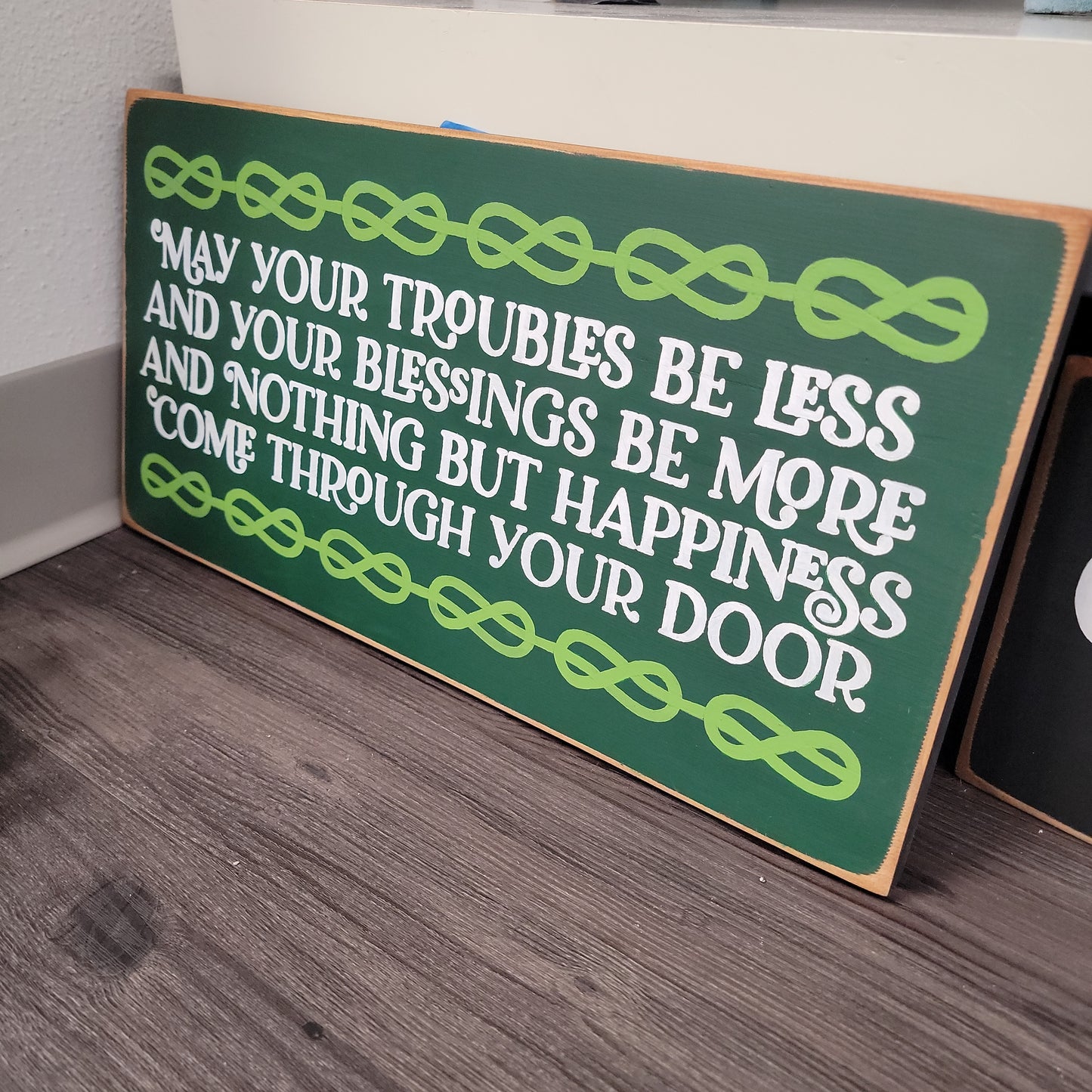 May Your Troubles Be Less St. Patrick's Day Wooden Sign