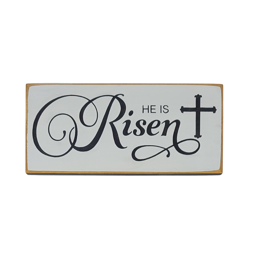 He is Risen wooden sign for Easter