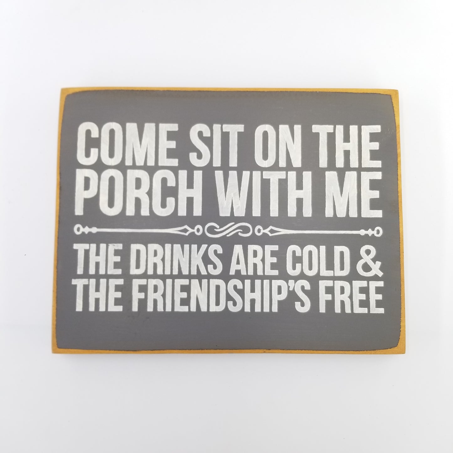 The Friendship Is Free Wooden Sign
