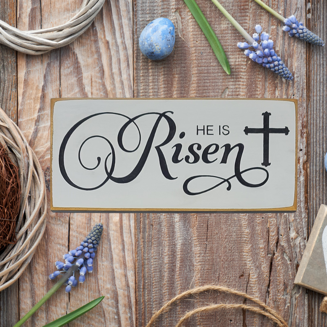 Easter Decor - He Is Risen - Wooden Sign